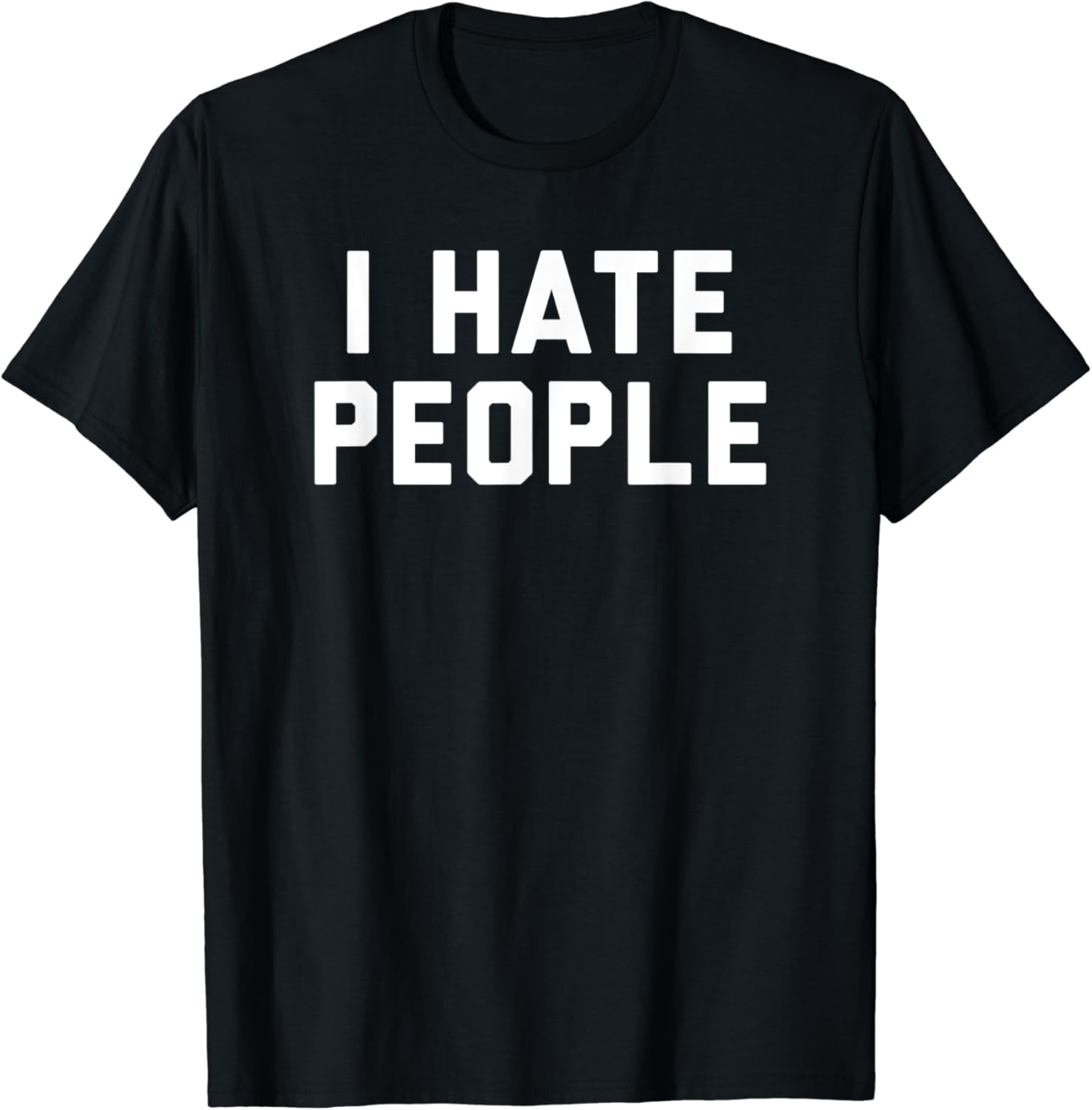 I Hate People TShirt Amazon.co.uk Fashion